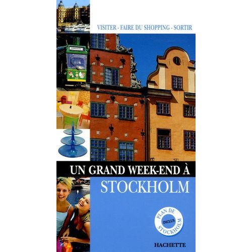 Un Grand Week-End À Stockholm