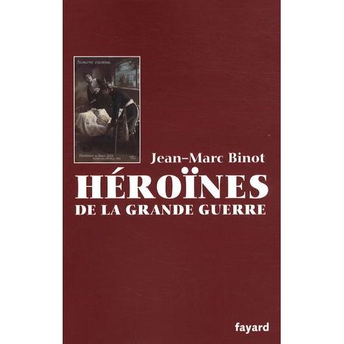 Héroïnes De La Grande Guerre