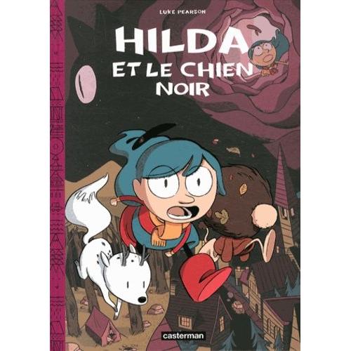 Hilda Tome 4 - Hilda Et Le Chien Noir