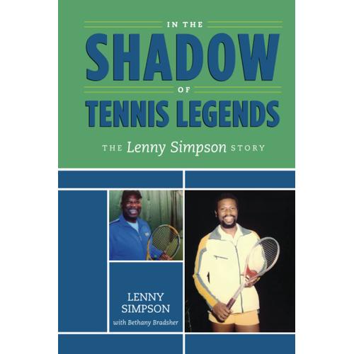 In The Shadow Of Tennis Legends: The Lenny Simpson Story