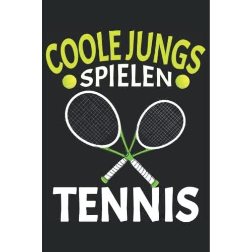 Coole Jungs Spielen Tennis: Notizbuch A5 Liniert Format (6x9) | 120 Seiten Tennis Notizheft Tennis Verein Tennis Mannschaft Tennis Spieler Notepad Zum ... Zeichenbuch | Schulbuch | Schulheft | Journal
