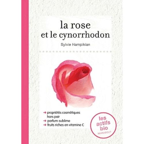 La Rose Et Le Cynorrhodon