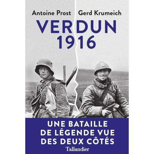 Verdun 1916 - Une Histoire Franco-Allemande De La Bataille