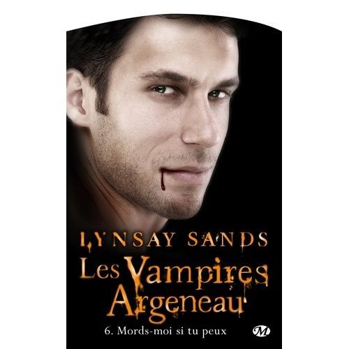 Les Vampires Argeneau Tome 6 - Mords-Moi Si Tu Peux
