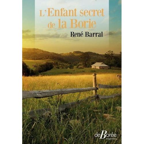 L'enfant Secret De La Borie