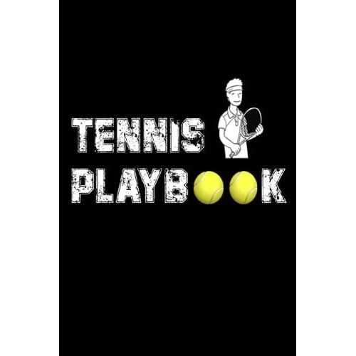 My Tennis Playbook: 110 Pages Tennis Coach Notebook With Field Diagrams For Drawing Up Plays | Tennis Playbook | Creating Drills, And Scouting