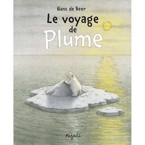 Le Voyage De Plume