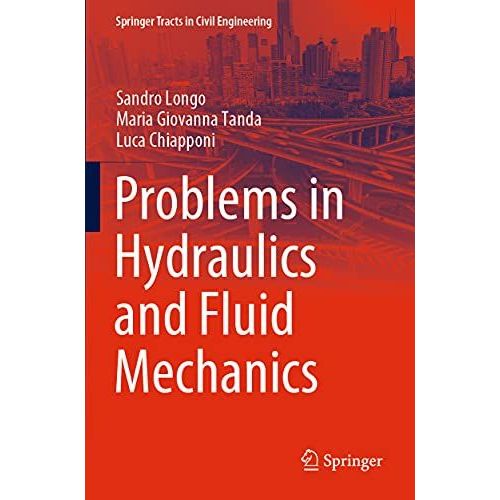 Problems In Hydraulics And Fluid Mechanics