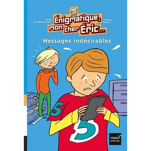 Enigmatique, Mon Cher Eric - Tome 2 - Messages Indésirables