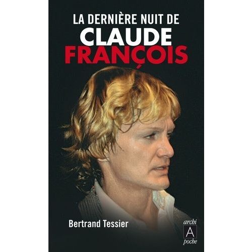 La Dernière Nuit De Claude François