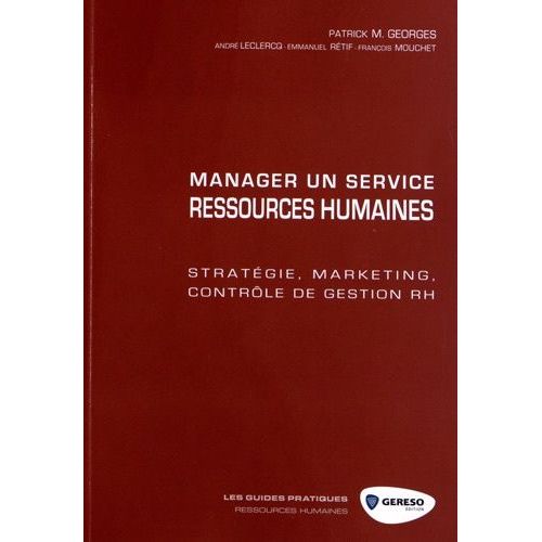 Manager Un Service Ressources Humaines - Stratégie, Marketing, Contrôle De Gestion Rh