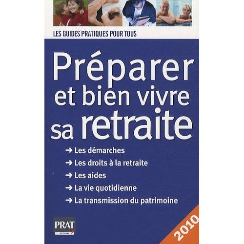 Préparer Et Bien Vivre Sa Retraite