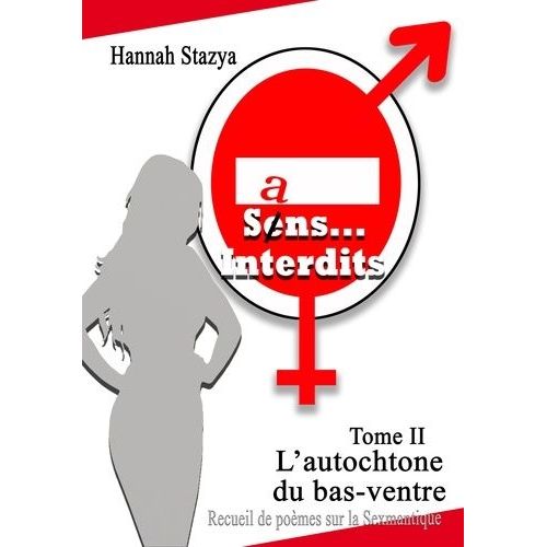 Sans Interdits Tome 2 - L'autochone Du Bas Ventre