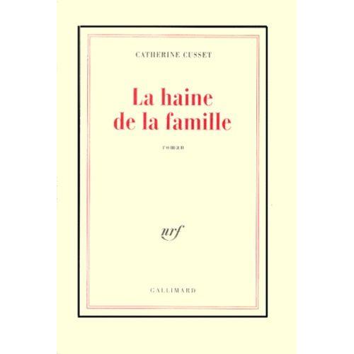 La Haine De La Famille