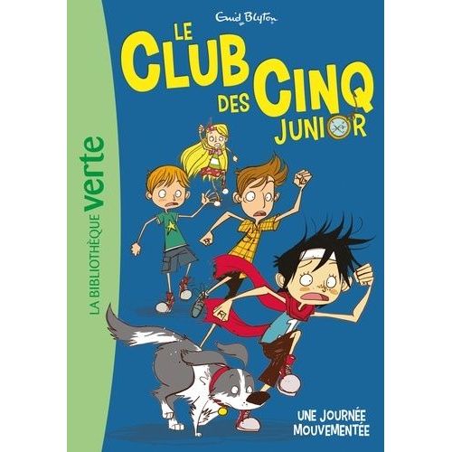 Le Club Des Cinq Junior - Tome 7 - Une Journée Mouvementée