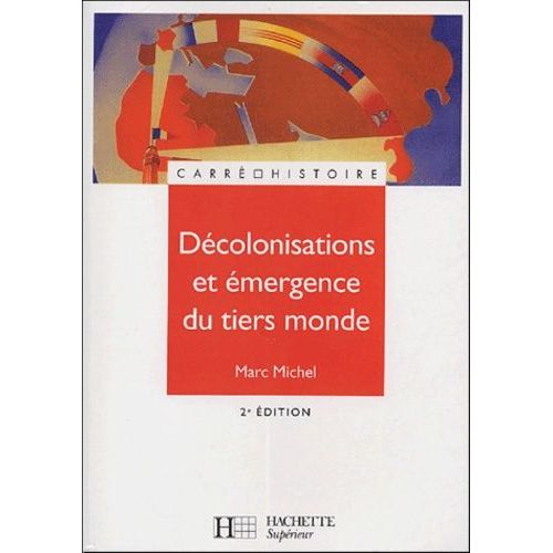 Décolonisation Et Émergence Du Tiers-Monde