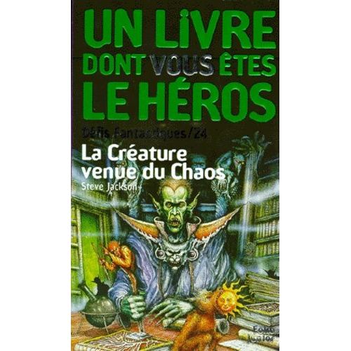 Défis Fantastiques Tome 24 - La Créature Venue Du Chaos