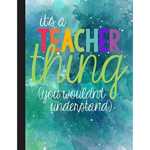 Ill Just Wait Until Its Quiet Notebook: Great For Teacher Appreciation/Thank You/Retirement/Year End Gift (Inspirational Notebooks For Teachers)