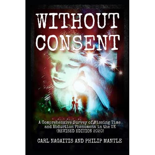 Without Consent: Close Encounters Of The Fourth Kind In The Uk