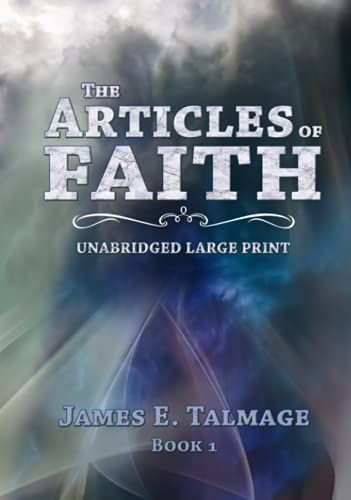 The Articles Of Faith: Unabridged Large Print