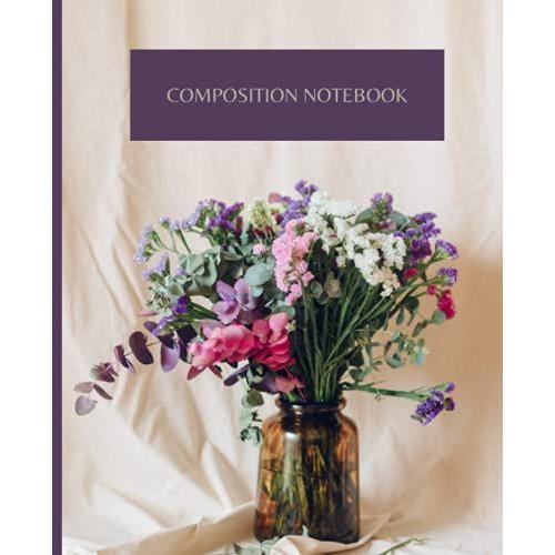 Composition Notebook: Flowers Bouquet Shabby Chic College Ruled Paper Diary Journal: Cute Shabby Chic Flower Bouquet Blank Lined Workbook Notebook For ... And Kids Home School College School Supplies