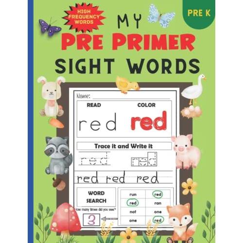 My Pre Primer Sight Words: Dolch Sight Words Workbook | Reading Readiness Prek | Sentence And Spelling Activities For Preschool, 2-4 Years