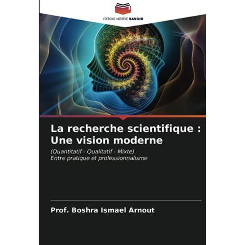 La Recherche Scientifique : Une Vision Moderne