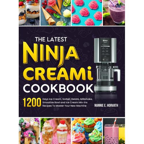 The Latest Ninja Creami Cookbook