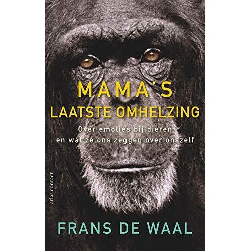 Mama's Laatste Omhelzing: Over Emoties Bij Dieren En Wat Ze Ons Zeggen Over Onszelf