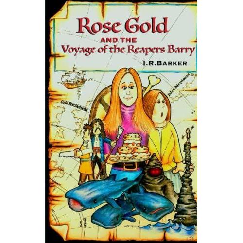 Rose Gold And The Voyage Of The Reapers Barry (The Rose Gold Saga)