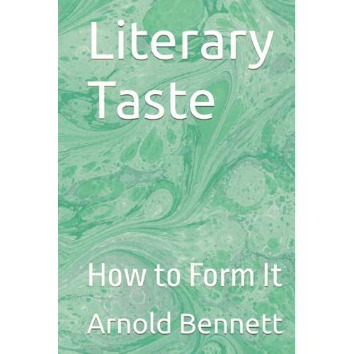 Literary Taste: How To Form It