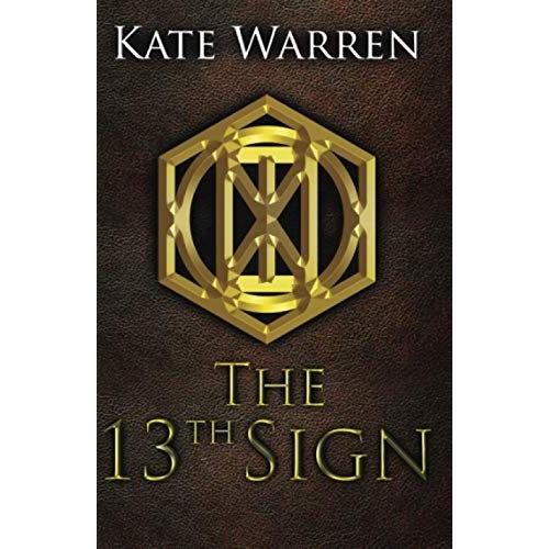 The 13th Sign: Imagine If You Could Get Another Shot At It, A Chance To Go Back In Time And Do Things Differently...