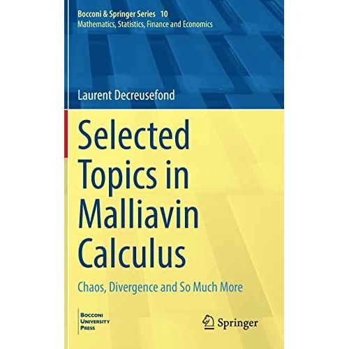 Selected Topics In Malliavin Calculus