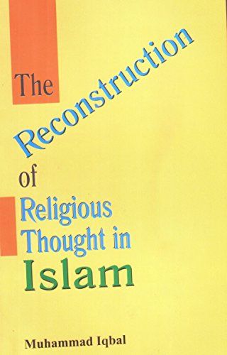 The Reconstruction Of Religious Thought In Islam [Paperback] [Jan 01, 2017] Muhammad Iqbal