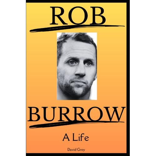 Rob Burrow: A Life