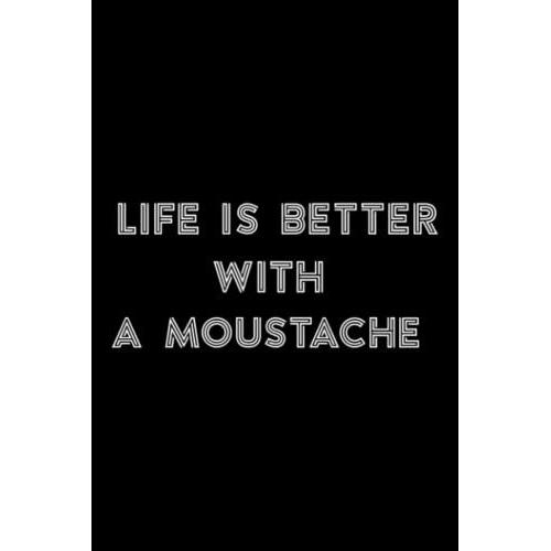 Stone And Minerals Journal - Life Is Better With A Moustache. Bearded Gentlemen Mo Design Sweasaying: A Moustache, A Journal To Log And Track My ... Journal Gift Notebook To Document Your Finds,