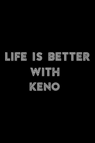 Stone And Minerals Journal - Life Is Better With Keno Funny Casino Game Quote: Keno, A Journal To Log And Track My Healing Stones, Minerals, Rocks ... Notebook To Document Your Finds,To-Do List