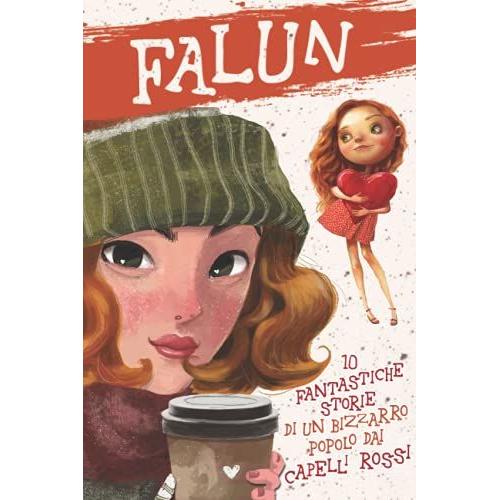 Falun: 10 Fantastiche Storie Di Un Bizzarro Popolo Dai Capelli Rossi | Libro Per Bambini E Bambine