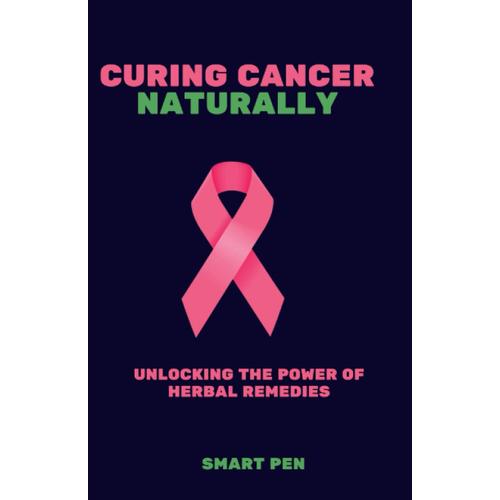 Curing Cancer Naturally: Herbal Medicine Beginners, Book Natural Remedies, Recipe Books, Cooking Pot, Natural Medicine, Recipe Book, Cookbook, Cancer Cure Books, Cancer Diet, Cancer Book, Diet