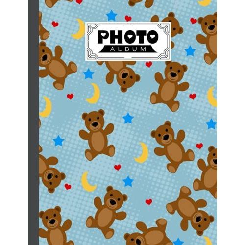 Photo Album: Teddy Bears Album, Large Photo Albums With Writing Space Memo, Extra Large Capacity Picture Album, Family, Baby, Wedding, Travel Photo Book, 120 Pages, Size 8.5" X 11" By Gilbert Frey