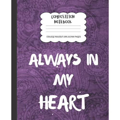 Prince Purple Paisley L41a, "Always In My Heart" #2 Composition Notebook College Ruled: Notebooks, School Supplies, Composition Notebooks For School (Notebooks College Ruled)