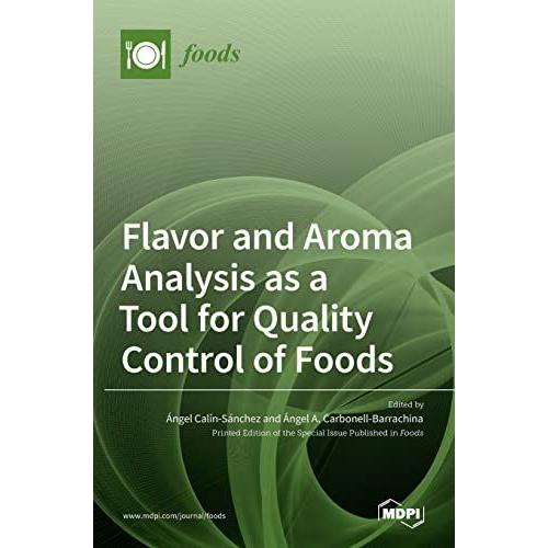 Flavor And Aroma Analysis As A Tool For Quality Control Of Foods