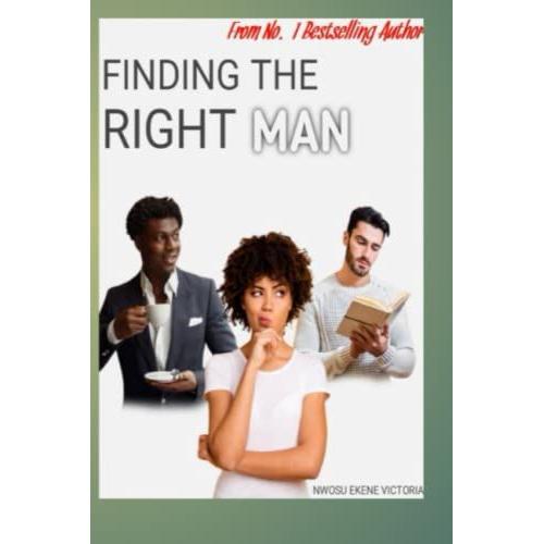 Finding The Right Man