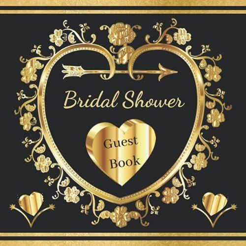 Bridal Shower Guest Book: Memory Message Book, Advice And Well Wishes Messages For The Bride, Photo Book, 100 Pages