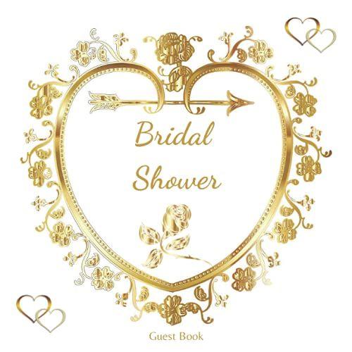 Bridal Shower Guest Book: Memory Message Book, Advice And Well Wishes Messages For The Bride, Photo Book, 100 Pages