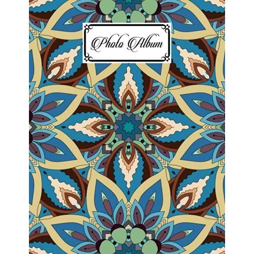 Photo Album: Album, Large Photo Albums With Writing Space Memo, Extra Large Capacity Picture Album, Family, Baby, Wedding, Travel Photo Book, 120 Pages | Mandalas Cover By Lieselotte Vetter