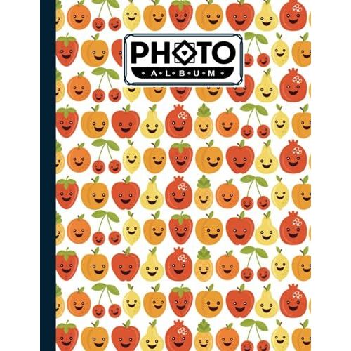 Photo Album: Large Photo Albums With Writing Space Memo, Extra Large Capacity Picture Album | Premium Fruit Faces Cover By Joseph Kunz