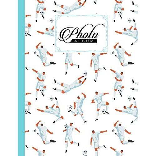 Photo Album: Football Album, Large Photo Albums With Writing Space Memo, Extra Large Capacity Picture Album, Family, Baby, Wedding, Travel Photo Book, 120 Pages, Size 8.5" X 11" By Susan Fanning