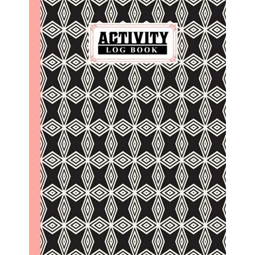 Activity Log Book: Striped Cover Activity Log Book, Record And Tracker Log Book, Record Workforce, Tasks, Schedules, Daily Activities By Jason A Pierce