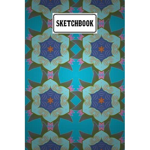 Sketchbook: Mandalas Sketchbook, Blank White Pages For Painting, Drawing, Writing, Sketching And Doodling, 120 Pages, Size 6" X 9" By Simon Bohme